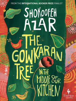 The Gowkaran Tree in the Middle of Our Kitchen - ebook